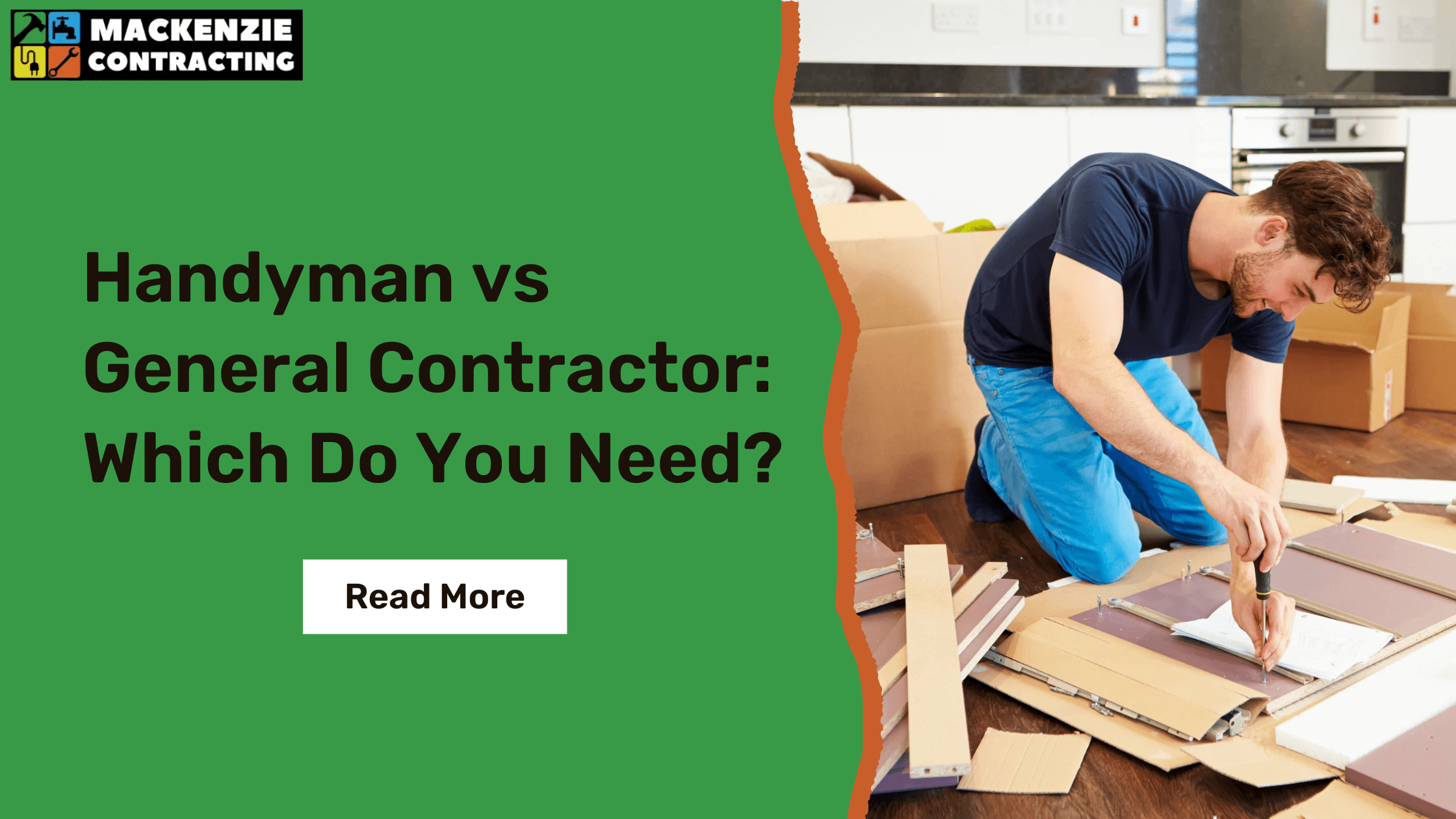 Handyman vs General Contractor: Which Do You Need?